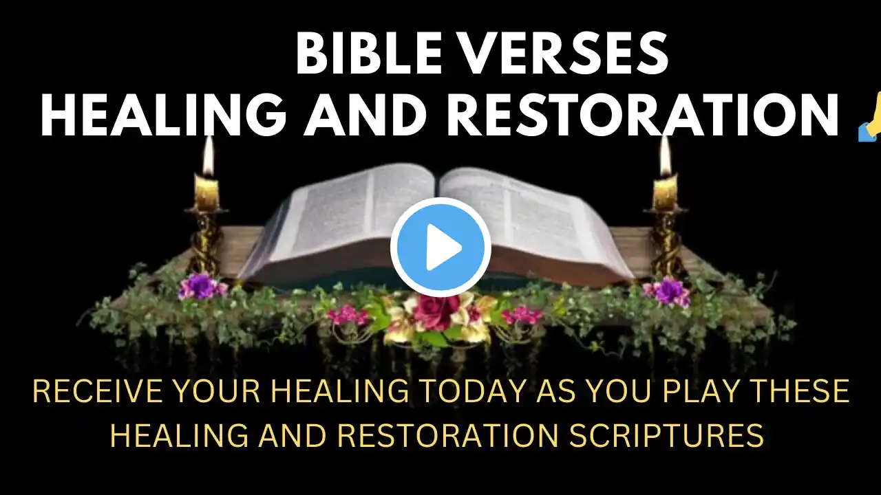 Scriptures for Healing and Restoration | God WILL HEAL YOU #strength #healing