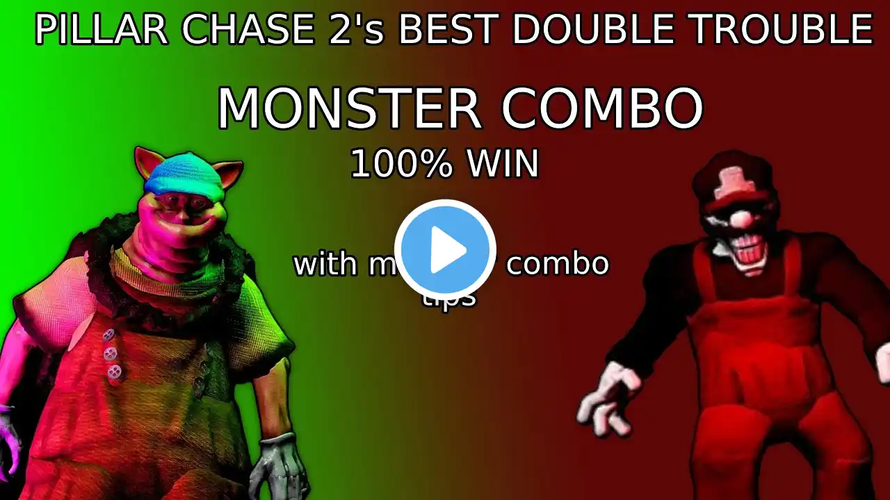 PILLAR CHASE 2:The best DOUBLE TROUBLE COMBO+tips