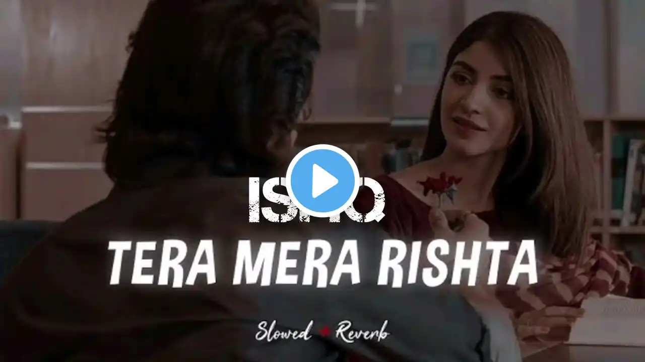 ISHQ X TERA MERA RISHTA| ( MASHUP) |MUSTAFA ZAHID| FAHEEM ABDULLAH| EMRAAN HASHMI ) |#trending