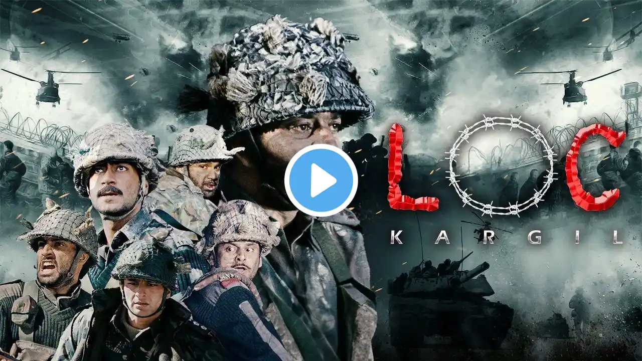 LOC: Kargil (2003) - Sanjay Dutt, Ajay Devgn, Suniel Shetty, Abhishek Bachchan - Hindi Action Movie