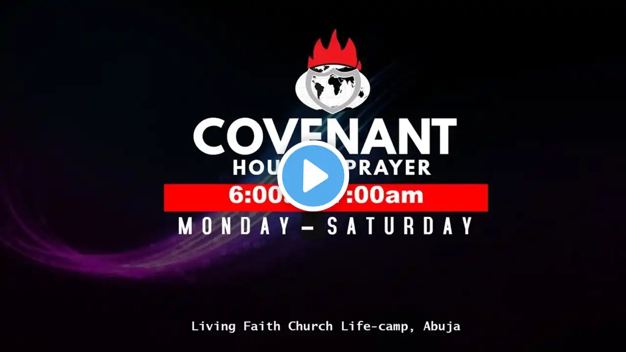 COVENANT HOUR OF PRAYER | 18, AUGUST 2023 | LFC LIFECAMP | PST ISAAC ABIOYE