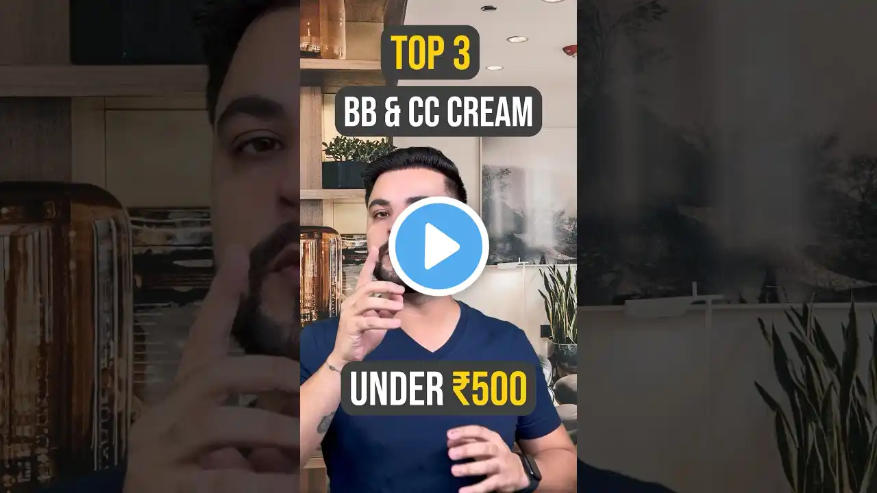 Top 3 BB & CC Cream Under ₹500: Best BB/CC cream in India