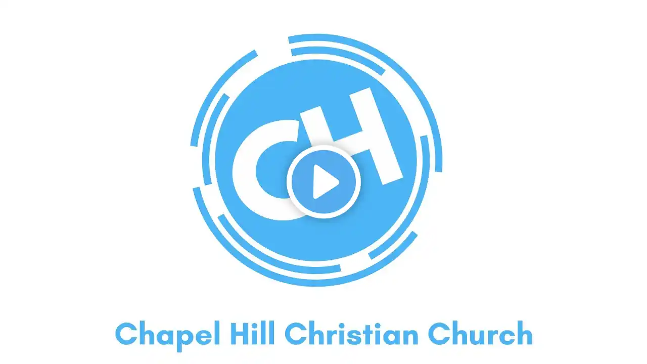 Chapel Hill Christian Church - Sunday August 16, 2020 11:00 AM Live!