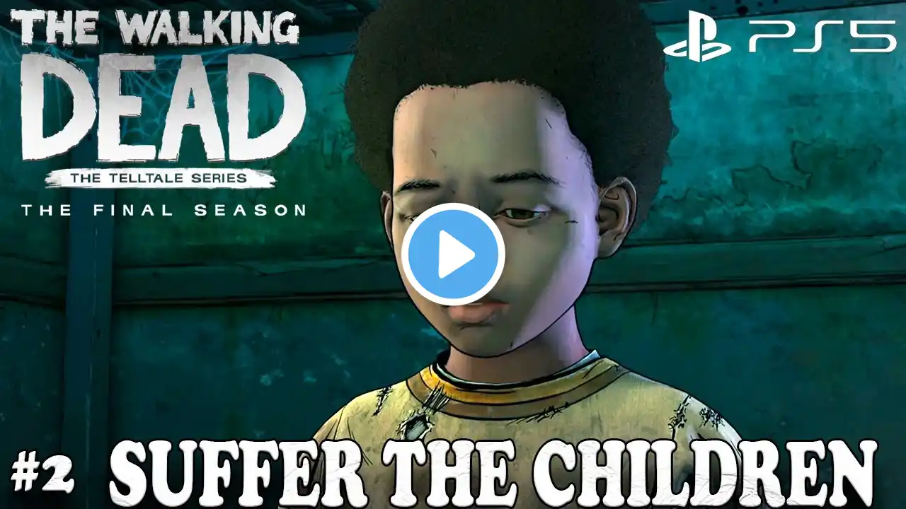 TELLTALE WALKING DEAD SEASON 4 THE FINAL SEASON EPISODE 2 "Suffer The Children" Walktrough FULL GAME