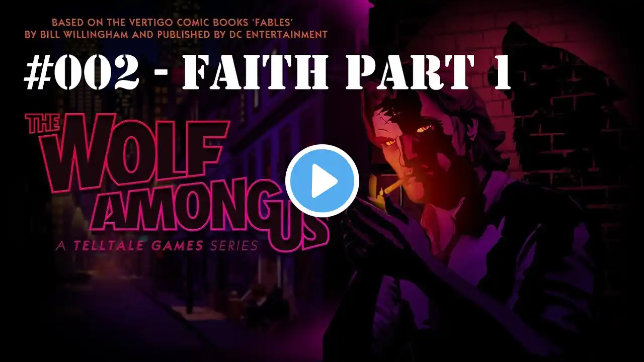 Let's Play #002 - The Wolf Among Us - Episode 1 "Faith" [HD] Part 1
