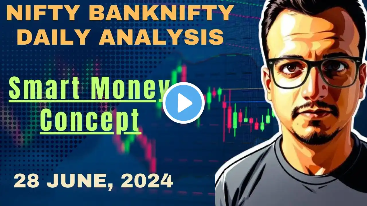 Nifty prediction for tomorrow | Bank nifty tomorrow prediction | JUNE 28 2024| SMC