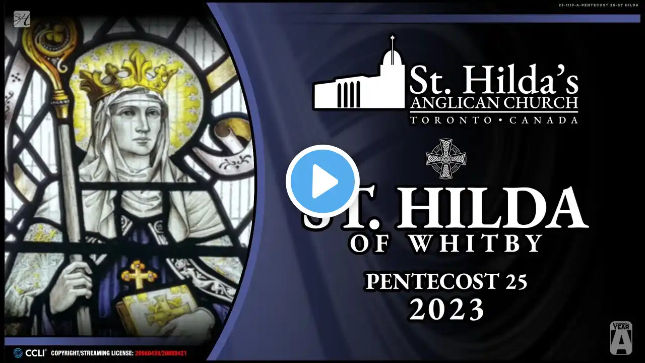 St. Hilda's Anglican Church Live Stream (Pentecost 25 - St. Hilda of Whitby)