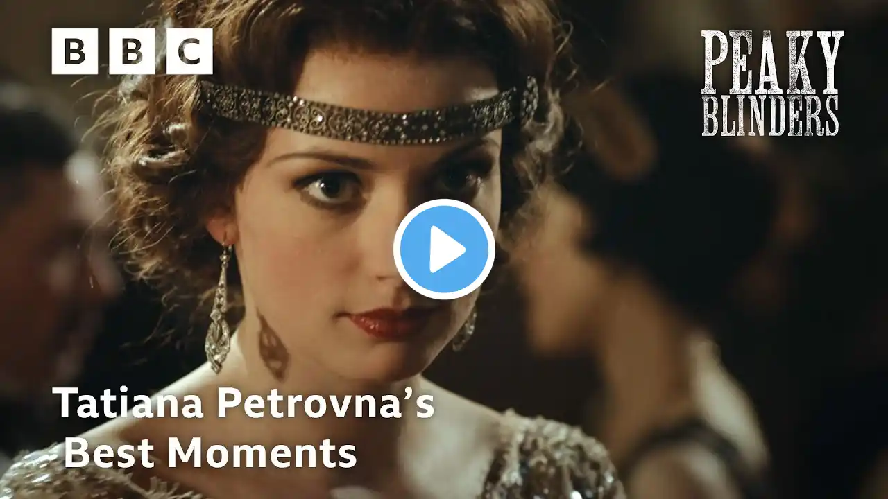 Tatiana Petrovna's Best Moments | Peaky Blinders