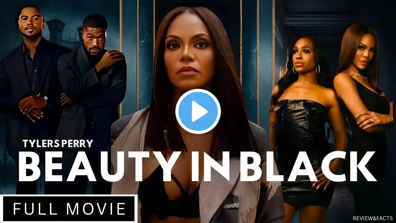 🌟 "Beauty in Black" Series (FULL MOVIE) | Tyler Perry's Latest Drama 🌟 Review & Analysis