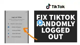 How To Fix TikTok Randomly Logged You Out (2023)