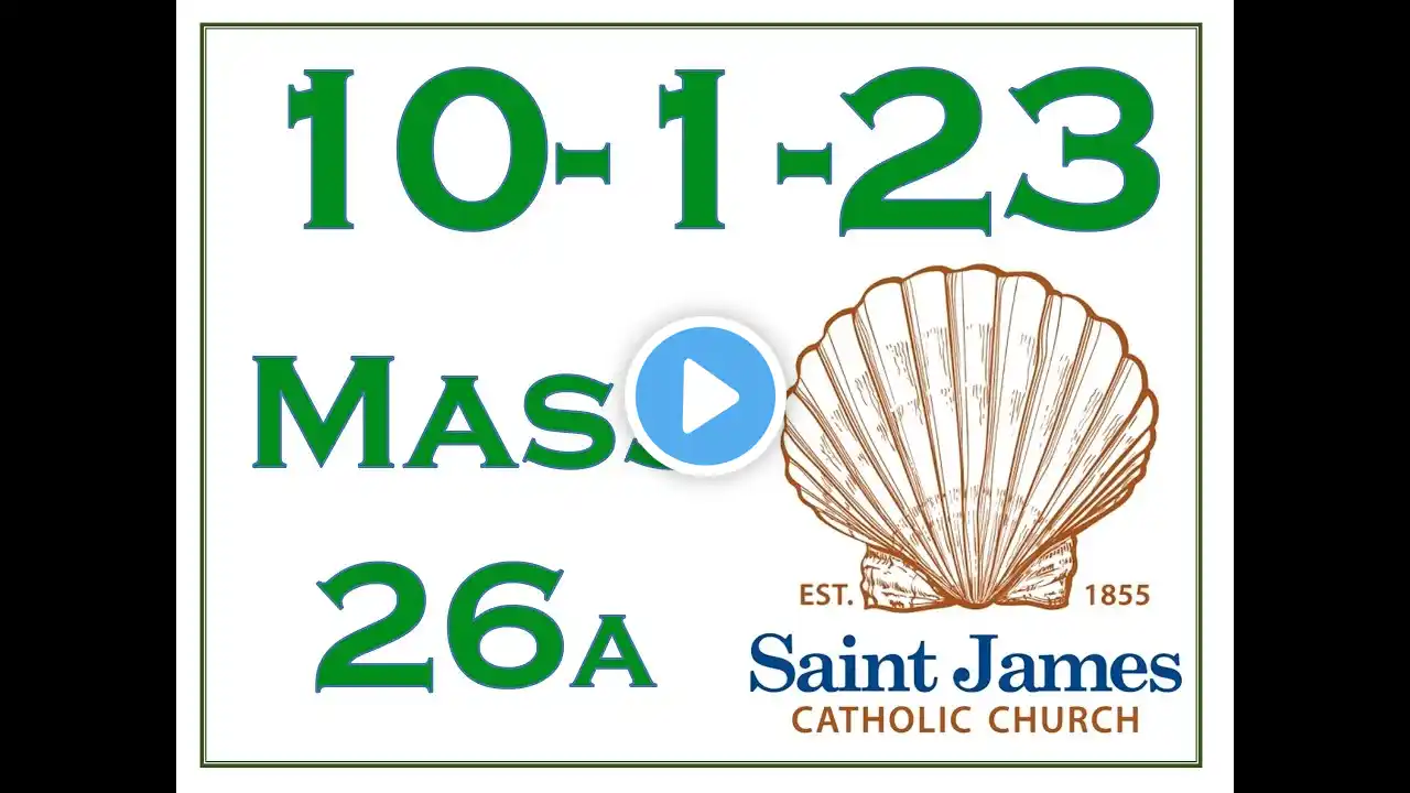 2023-10-01 | Sunday Mass | 26th Sunday in Ordinary Time (Year A)