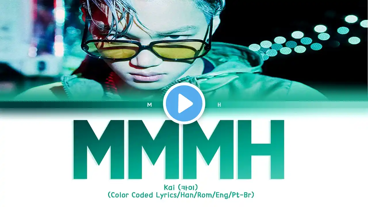 [ENG|PT-BR] KAI (카이) – Mmmh (음) (Color Coded Lyrics/Han/Rom)