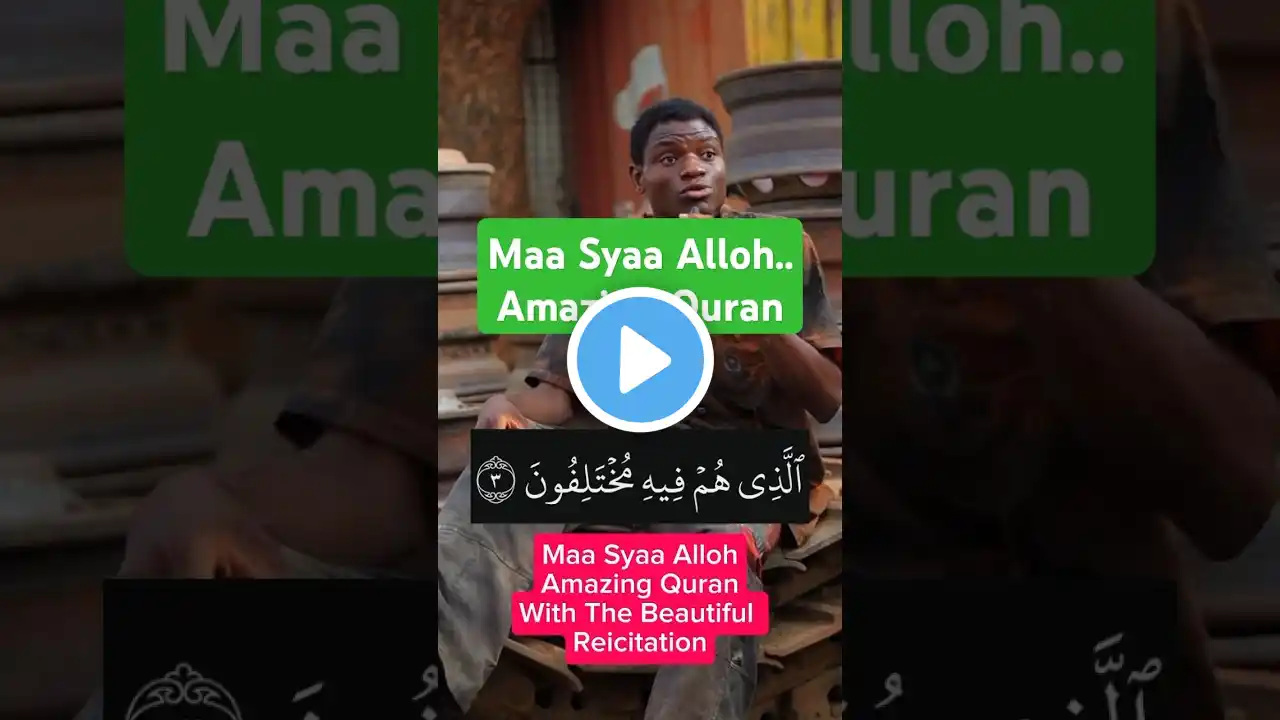 MAA SYAA ALLOH..AMAZING QURAN #quran #quranmurottal #shortsfeed #shortsviral #shorts #short #short