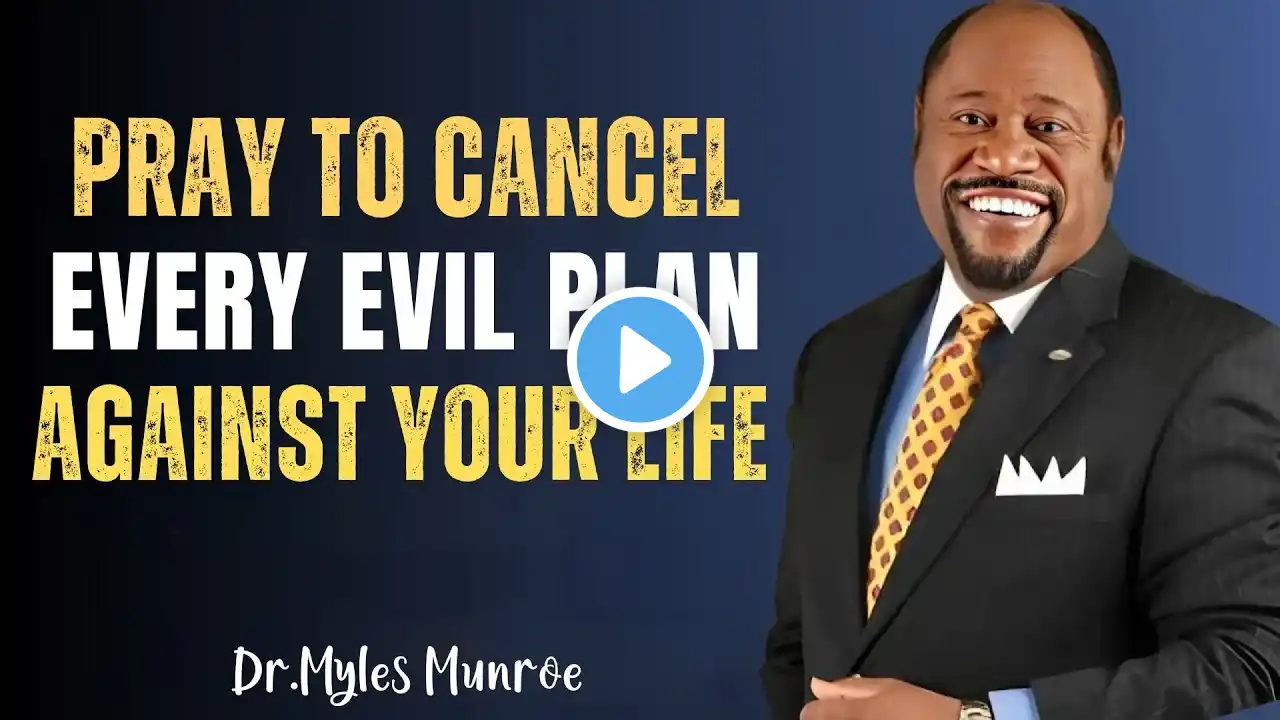 Faith-Filled Prayers to Defeat the Enemy |Dr. Myles Munroe Motivation