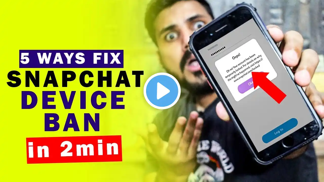 5 Ways to Fix Snapchat Device Ban | How to Use Snapchat After Device Ban 2022