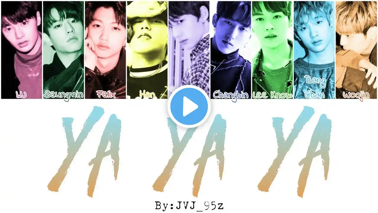 STRAY KIDS(스트레이 키즈) - YA YA YA (Colour Coded Lyrics Han/Rom/Eng)