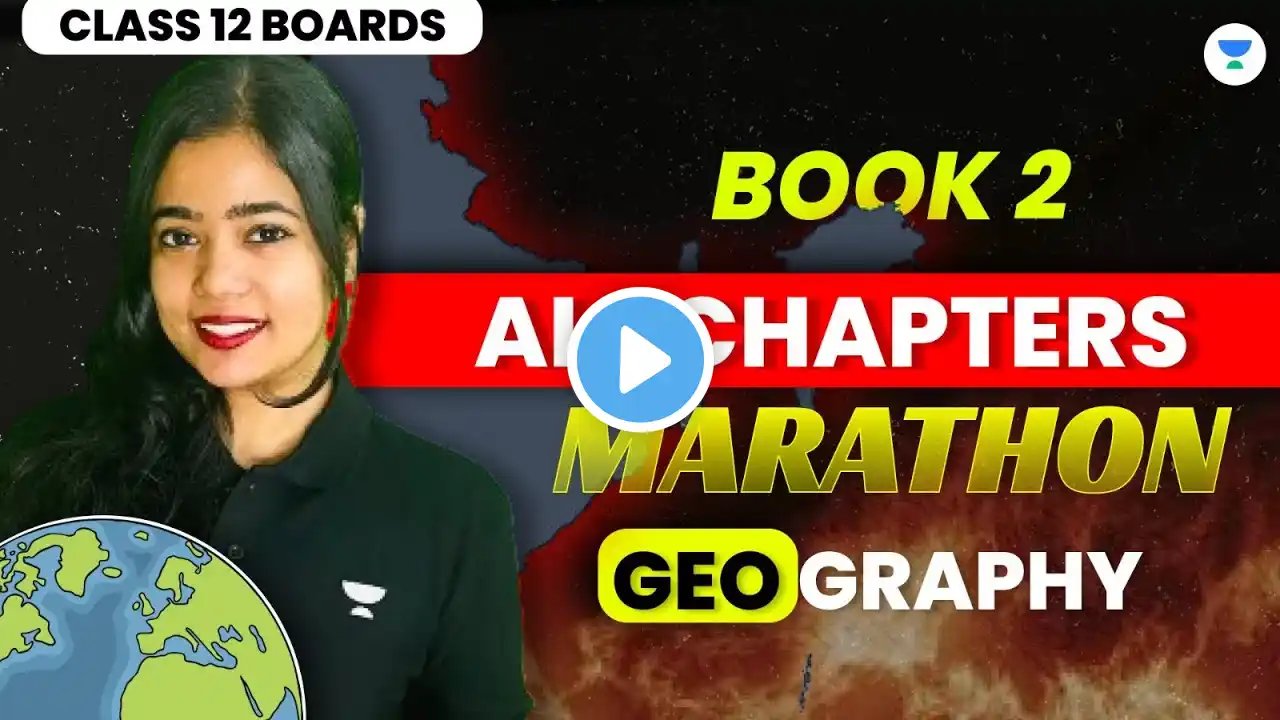 🔴 BOOK 2 All Chapters Marathon 🔥 | Class 12 Geography 🔥😨 | Boards 2024 | Anushya Ma'am