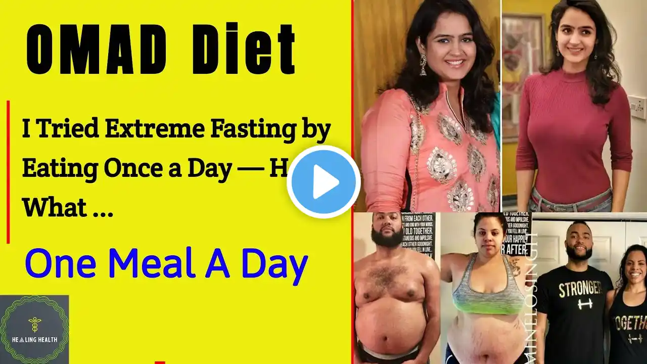 OMAD Diet || One Meal A Day Diet: Benefits, Risks, and More | Fasting Diet For Extreme Weight Loss