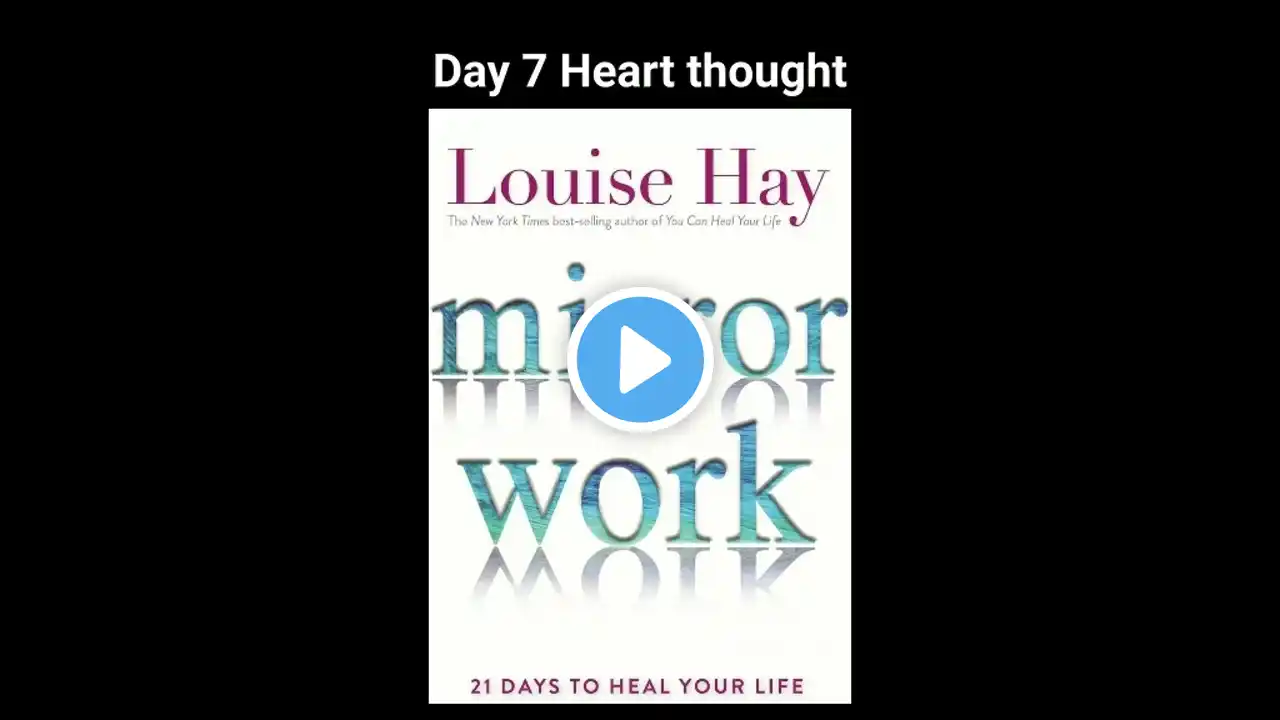 Self Love by Louise L Hay | Day 7 | Heart Thought | Rajee P