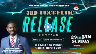 SPECIAL PROPHETIC RELEASE SERVICE 3.0 | 29TH JANUARY 2023 | WCI VANCOUVER