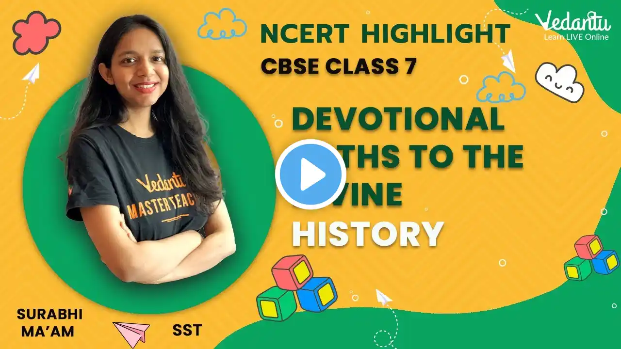 Devotional Paths to the Divine - History | CBSE Class 7 | Surabhi Ma'am | @VedantuJunior