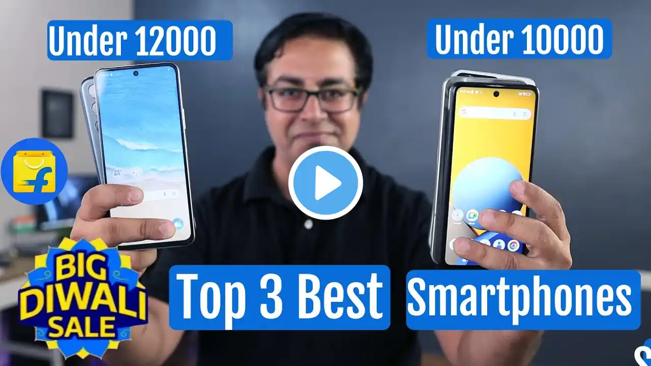 Last Sale !! 3 Best Phones Under 12000 & Best Smartphone Under 10000 in Flipkart Diwali Sale 2024