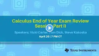 Webinar: Calculus End-of-Year Exam Review Session Part II