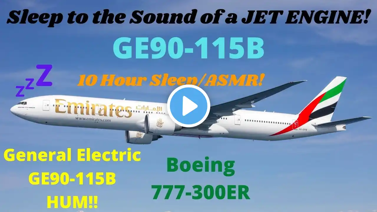 10 HOURS of GE90s! Boeing 777-300ER GE90-115B Engine Hum for Sleep/ASMR!!