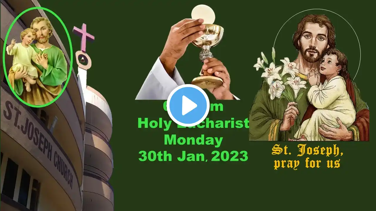 Live Holy Eucharist | Live Holy Mass @ 6.15am, Monday January 30,2023 | St. Joseph Church, Mira Road