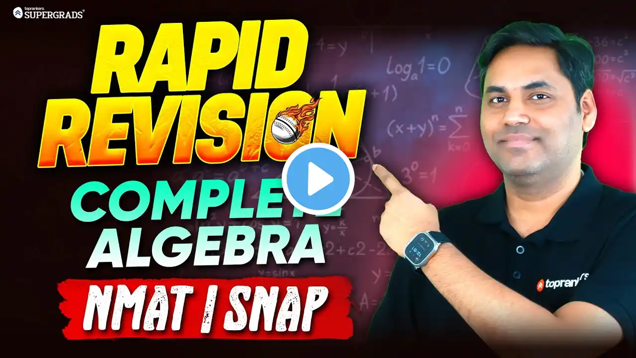 Complete Algebra - Rapid Revision | Quantitative Aptitude Quick Revision | For NMAT & SNAP Exam