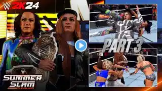 WWE 2K24 SUMMERSLAM PLE: PART 3