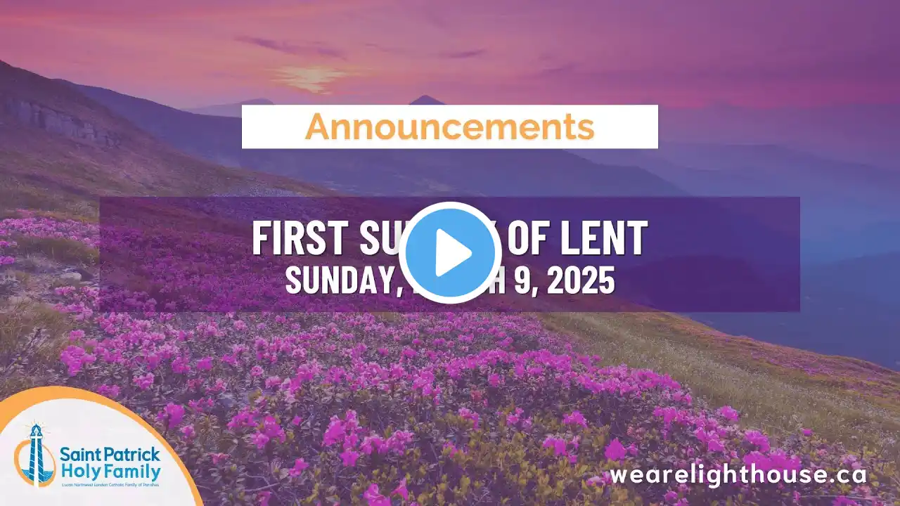 Announcements - First Sunday of Lent - March 9, 2025