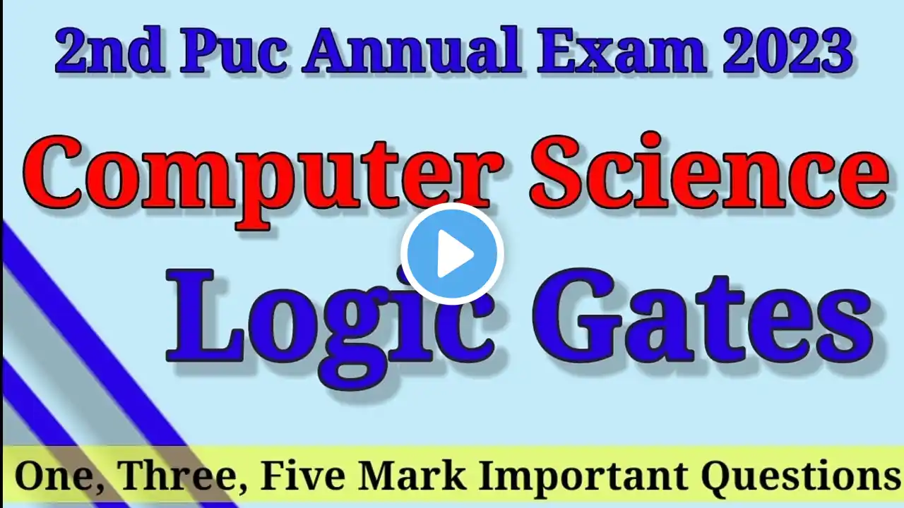 2nd Puc Computer Science Logic Gates Important Question ||2023