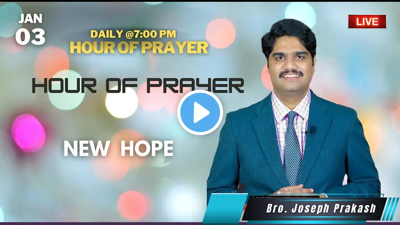 Hour Of Prayer | N Joseph Prakash |03 JANUARY 2023