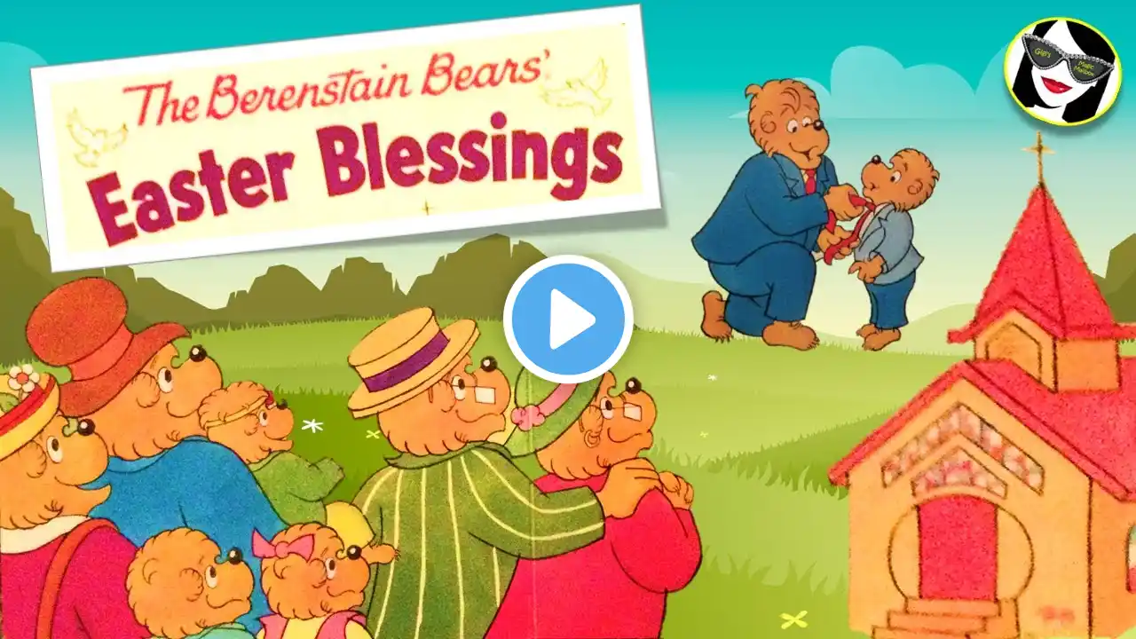 Read Aloud: The Berenstain Bears Easter Blessings