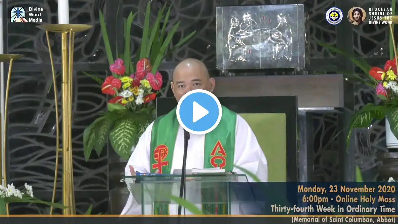 Homily By Fr ronal Rey Espartinez SVD - November 23, 2020,  Monday 34th Week in Ordinary Time