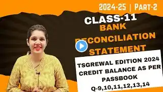 Bank reconciliation statement class 11 | Tsgrewal edition 2024 | Q 9,10,11,12,13,14