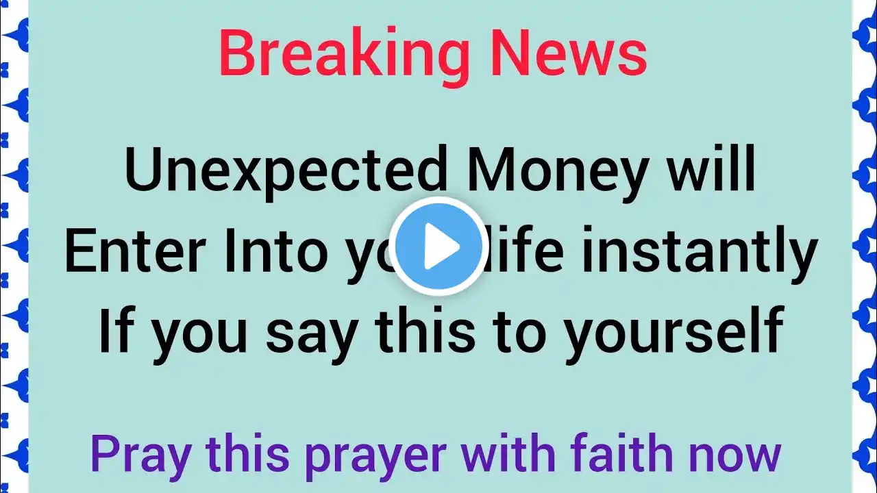 Money Will Rain Into Your Life Constantly After Saying This Prayer || Prophetic Prayers