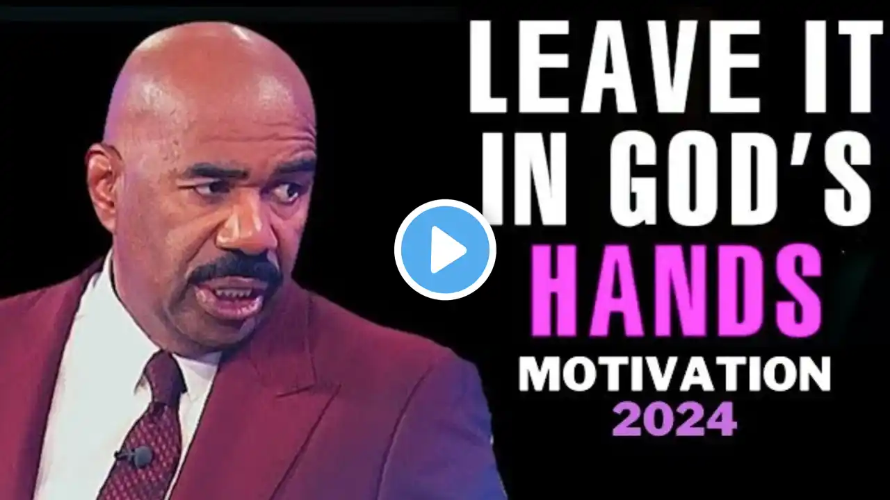 LEAVE IT IN GOD'S 2024 | Steve Harvey  Joel Osteen  TD Jakes  Jim Rohn | Best Motivational Speech