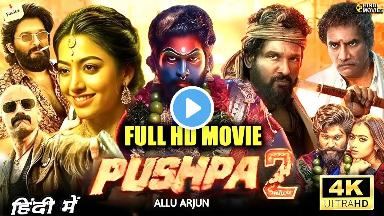 Pushpa 2 The Rule Full Movie In Hindi Dubbed | Allu Arjun | Rashmika Mandanna