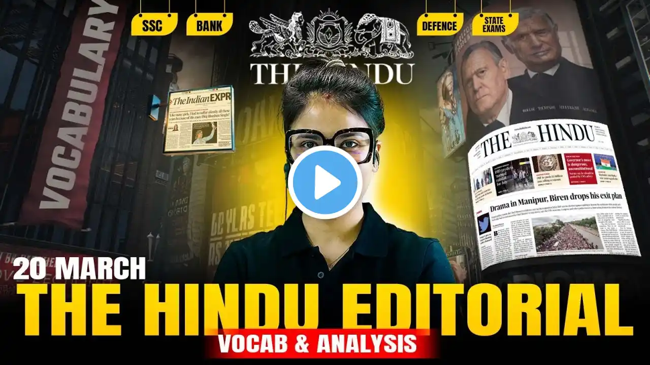 The Hindu Editorial | 20 March 2025 | The Hindu Analysis and Vocabulary by Barkha Agrawal