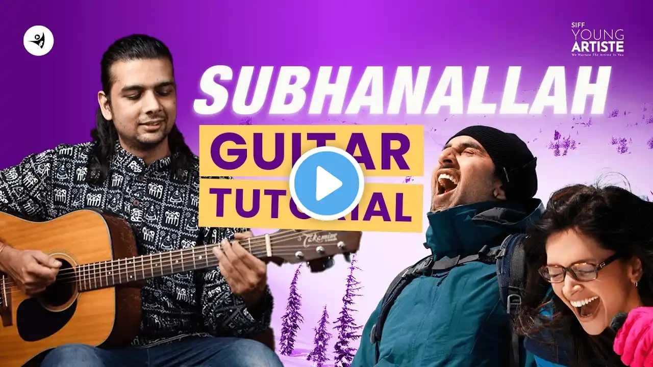 Subhanallah | Yeh Jawaani Hai Deewani | Guitar Tutorial | Easy Guitar Lesson | Pritam #siffguitar