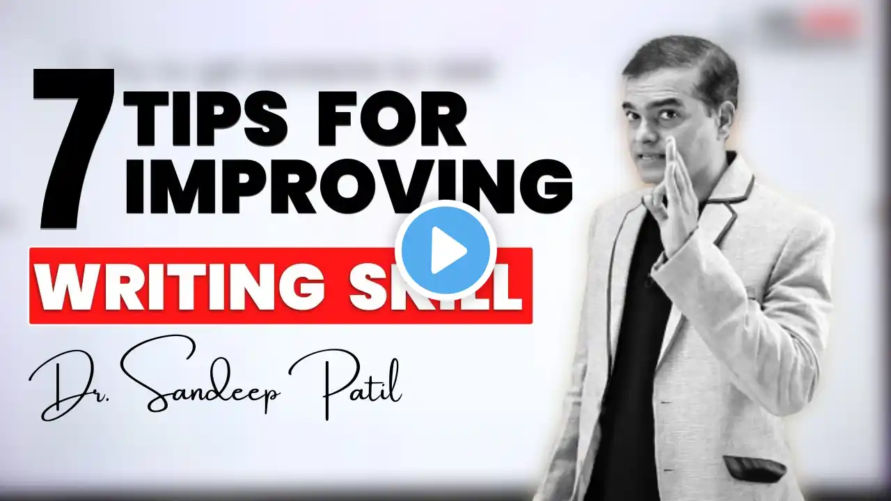 7 tips for improving your writing skills. | Email writing tips-part 4 | by Dr. Sandeep Patil.