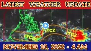 ULAT PANAHON NGAYONG NOVEMBER 10, 2022 - 4AM | WEATHER SYSTEMS LATEST WEATHER UPDATE TODAY LIVE