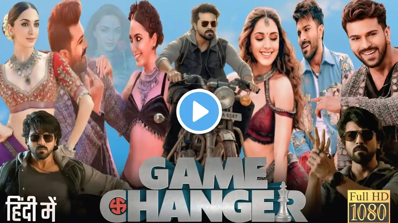 Game Changer Full Movie Hindi Dubbed 2025 | Ram Charan, Kiara Advani, SJ Surya | HD Reviews & Facts