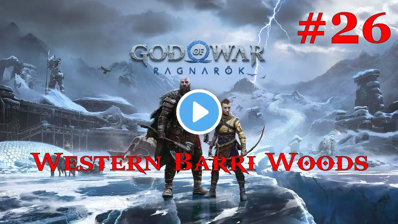 God of War Ragnarok 100% Walkthrough Part 26 - Western Barri Woods [PS5] (No Commentary)