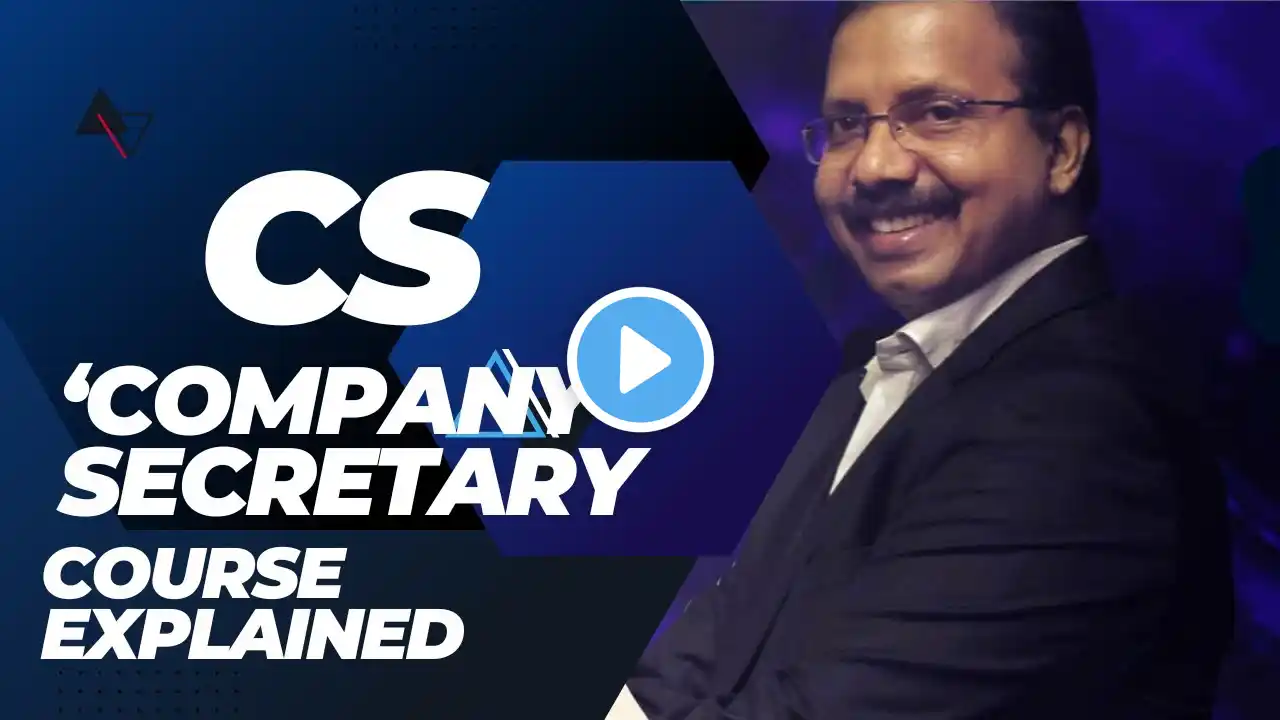 Company Secretary - CS | Course Explanation | CMA Santhosh Kumar | Logic School of Management