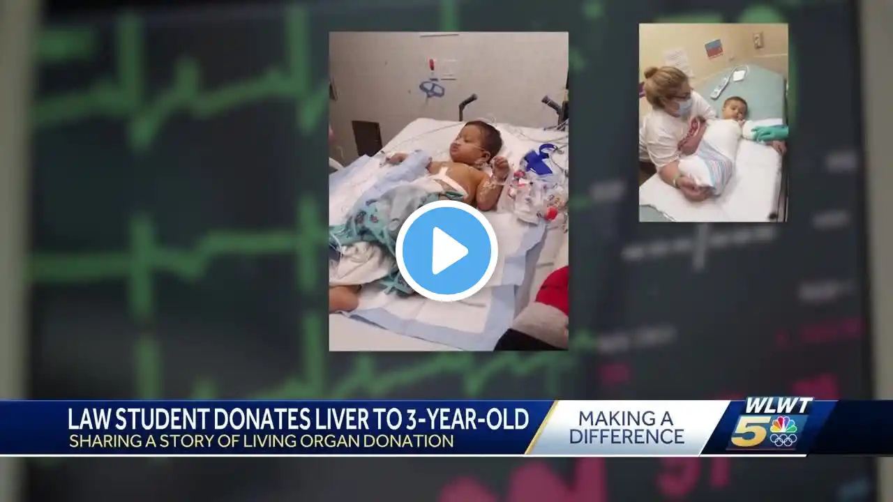 Cincinnati College of Law student donates liver to 3-year-old child in need