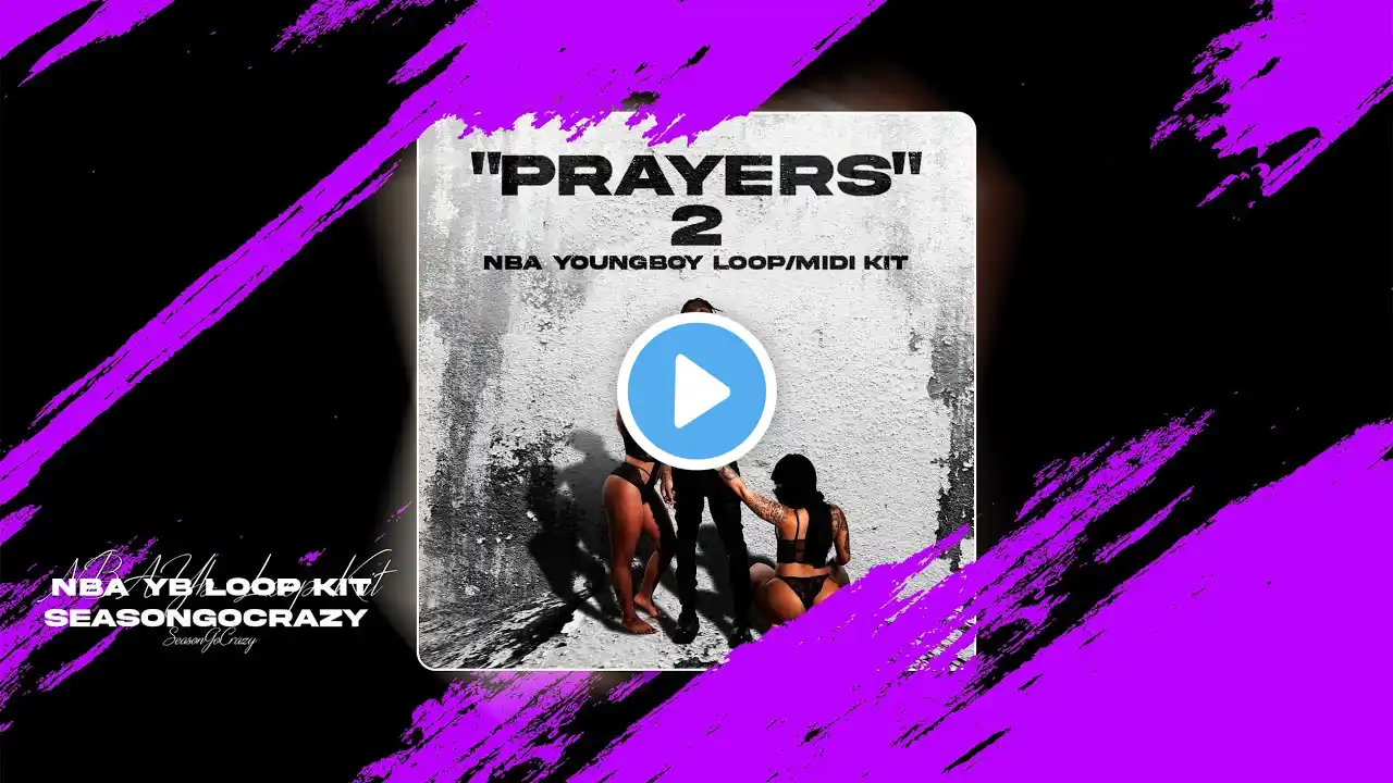 (Free 20+) Baton Rouge Loop Kit "Prayers 2" | NBA Youngboy loop Kit (Aggressive, Unique, Soul)