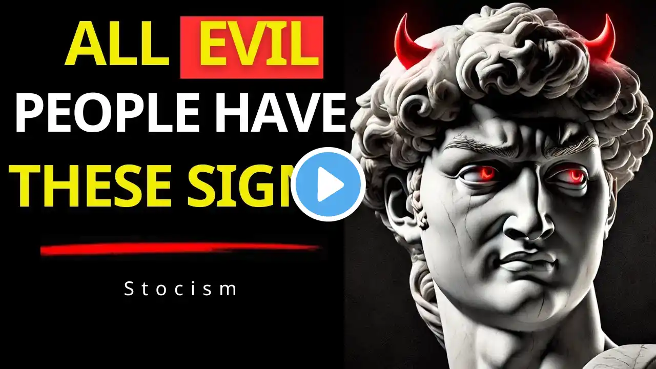 7 Red Flags that Reveal the person next to you is Evil | STOIC PHILOSOPHY